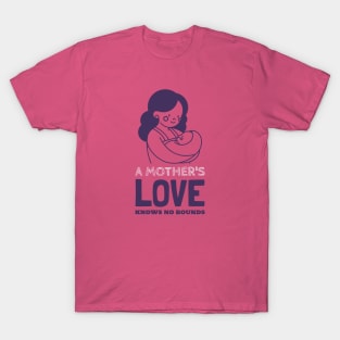 A mother's love knows no bounds mothers day T-Shirt